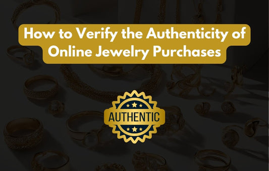 How to Verify the Authenticity of Online Jewelry Purchases