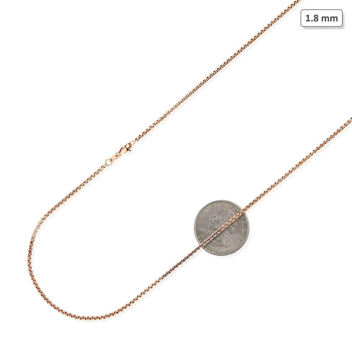 14K Rose Gold 1.8mm Round Box Chain (Solid Links) 16"-30"